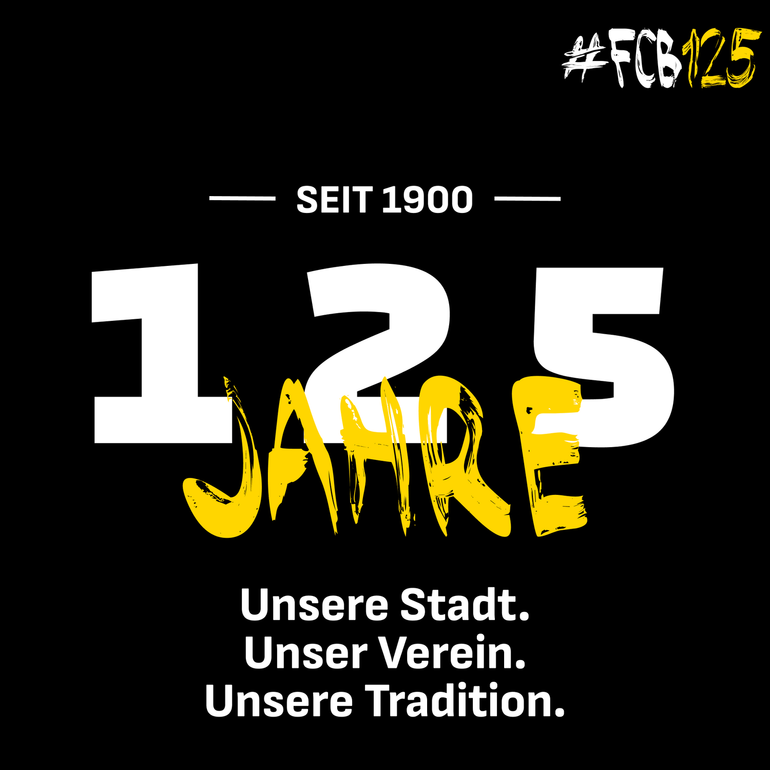 Unsere Stadt, unser Verein, unsere Tradition - #fcb125